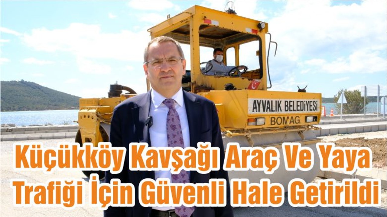 Küçükköy Kavşağı Araç Ve Yaya Trafiği İçin Güvenli Hale Getirildi