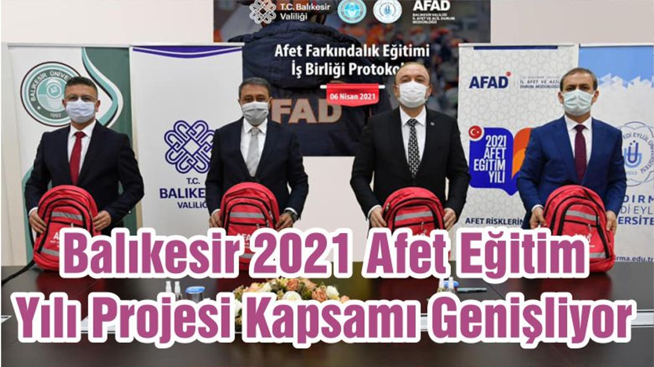 Balıkesir 2021 Afet Eğitim Yılı Projesi Kapsamı Genişliyor