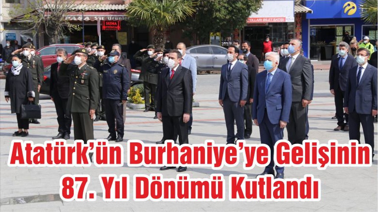 Atatürk’ün Burhaniye’ye Gelişinin 87. Yıl Dönümü Kutlandı