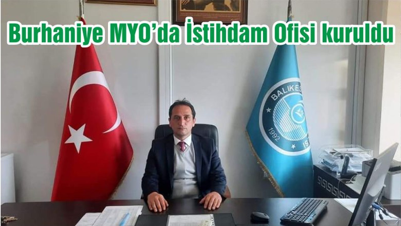 Burhaniye MYO’da İstihdam Ofisi kuruldu