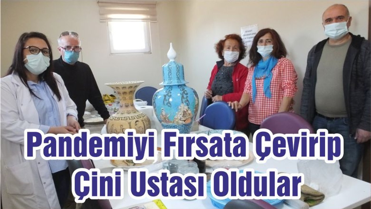 Pandemiyi Fırsata Çevirip Çini Ustası Oldular