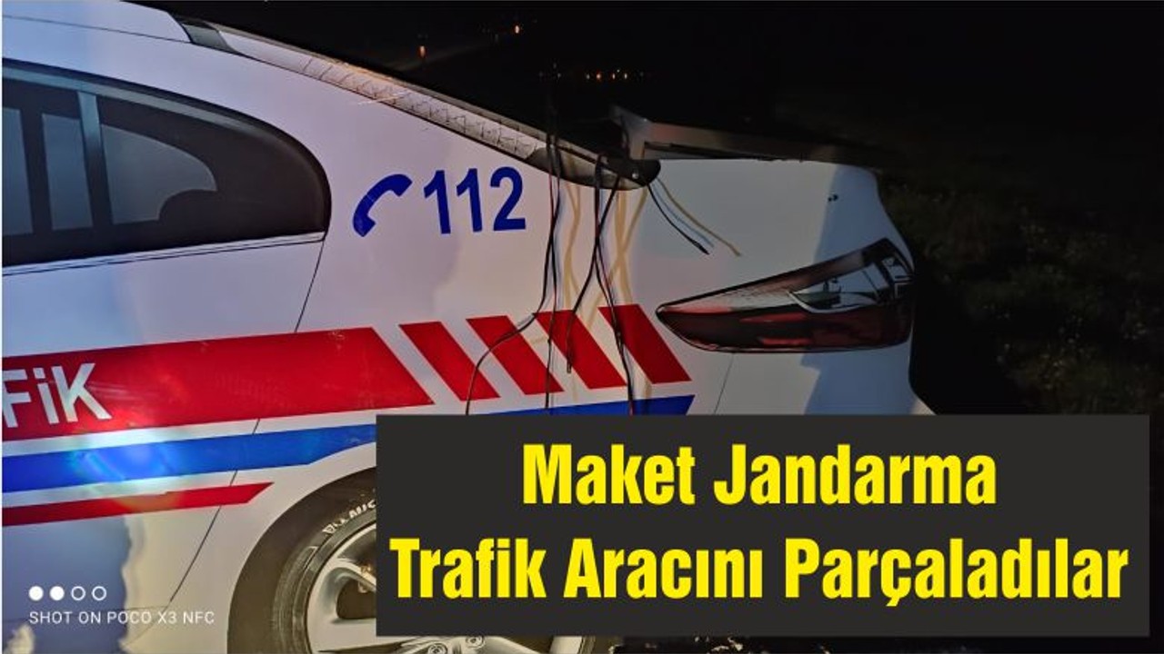 Maket Jandarma Trafik Aracını Parçaladılar