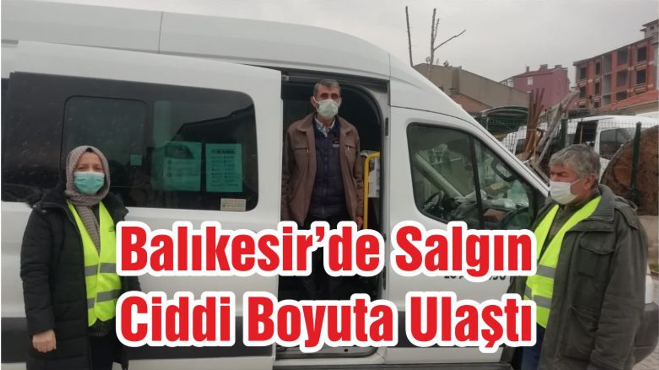 Balıkesir’de Salgın Ciddi Boyuta Ulaştı