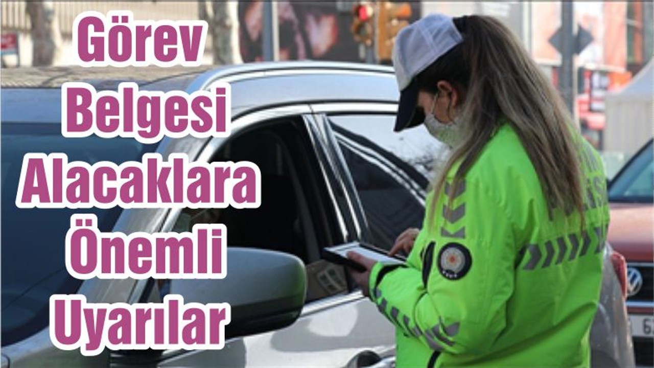 Görev Belgesi Alacaklara Önemli Uyarılar