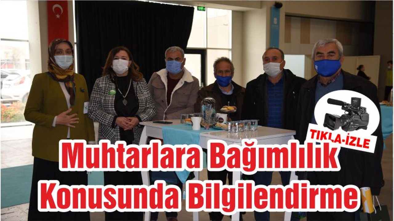 Muhtarlara Bağımlılık Konusunda Bilgilendirme