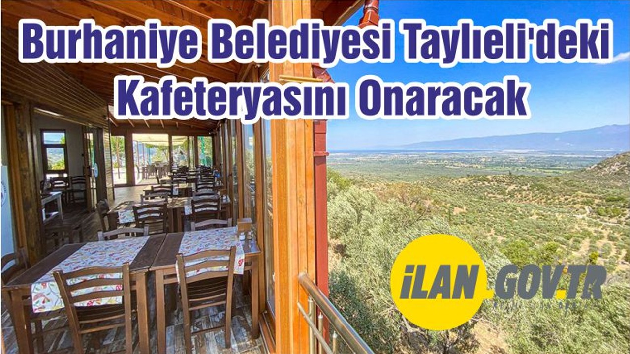 Burhaniye Belediyesi Taylıeli'deki Kafeteryasını Onaracak