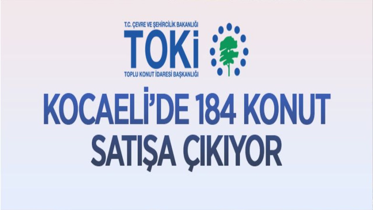 TOKİ Kocaeli/Dilovası Köseler'de 184 Konutu Satışa Sunuyor