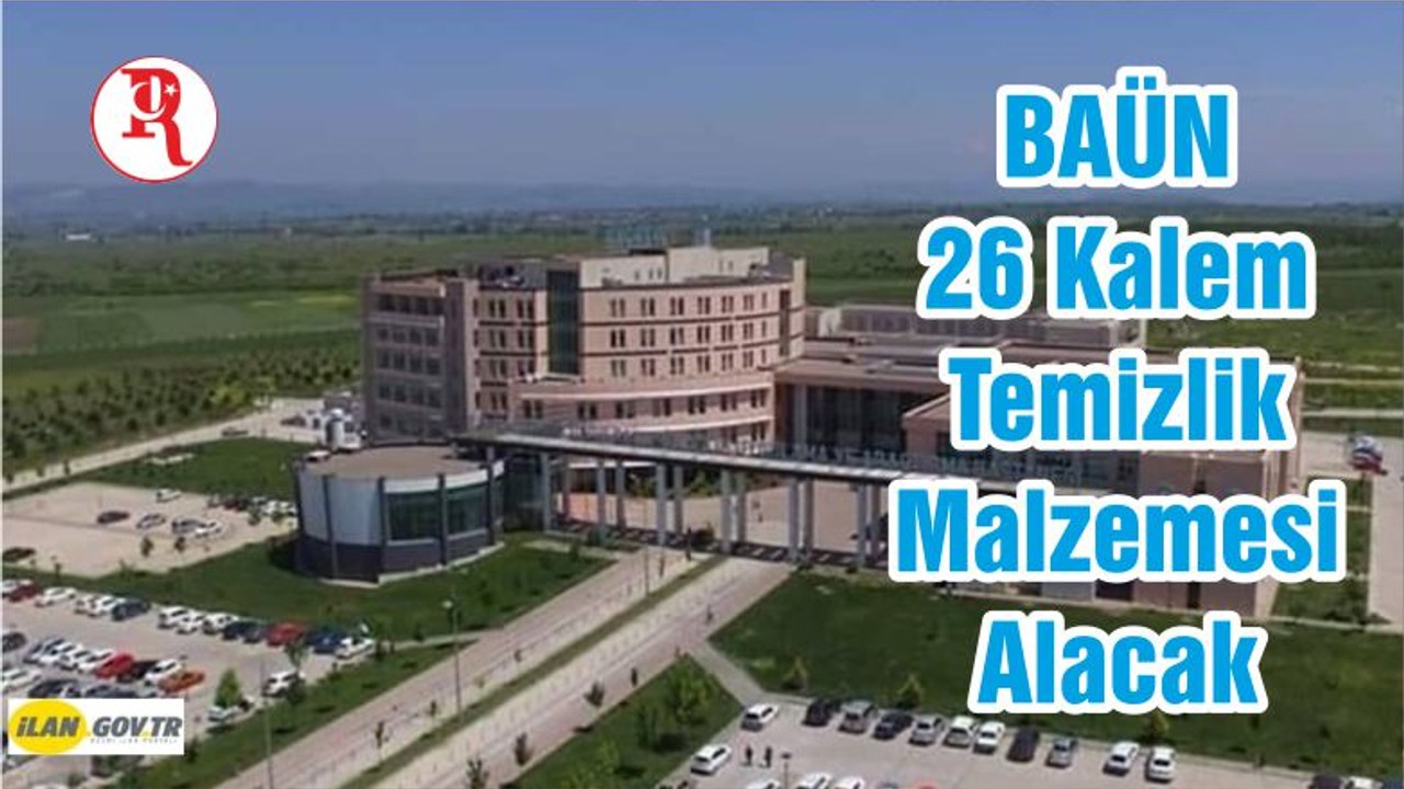 BAÜN 26 Kalem Temizlik Malzemesi Alacak