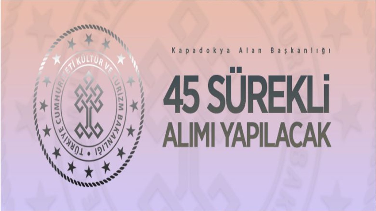 Kültür Ve Turizm Bakanlığı 45 Personel Alacak