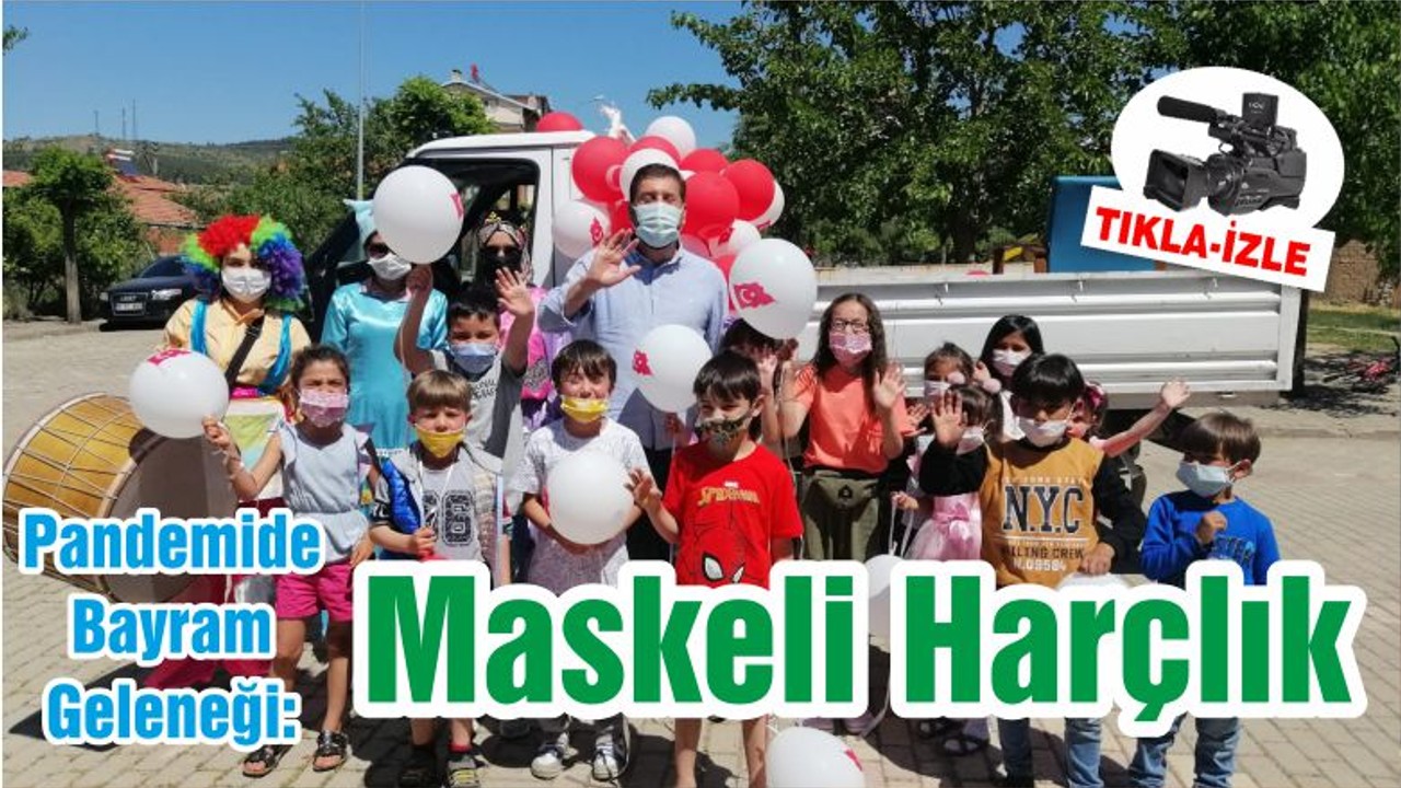 Pandemide Bayram Geleneği: Maskeli Harçlık