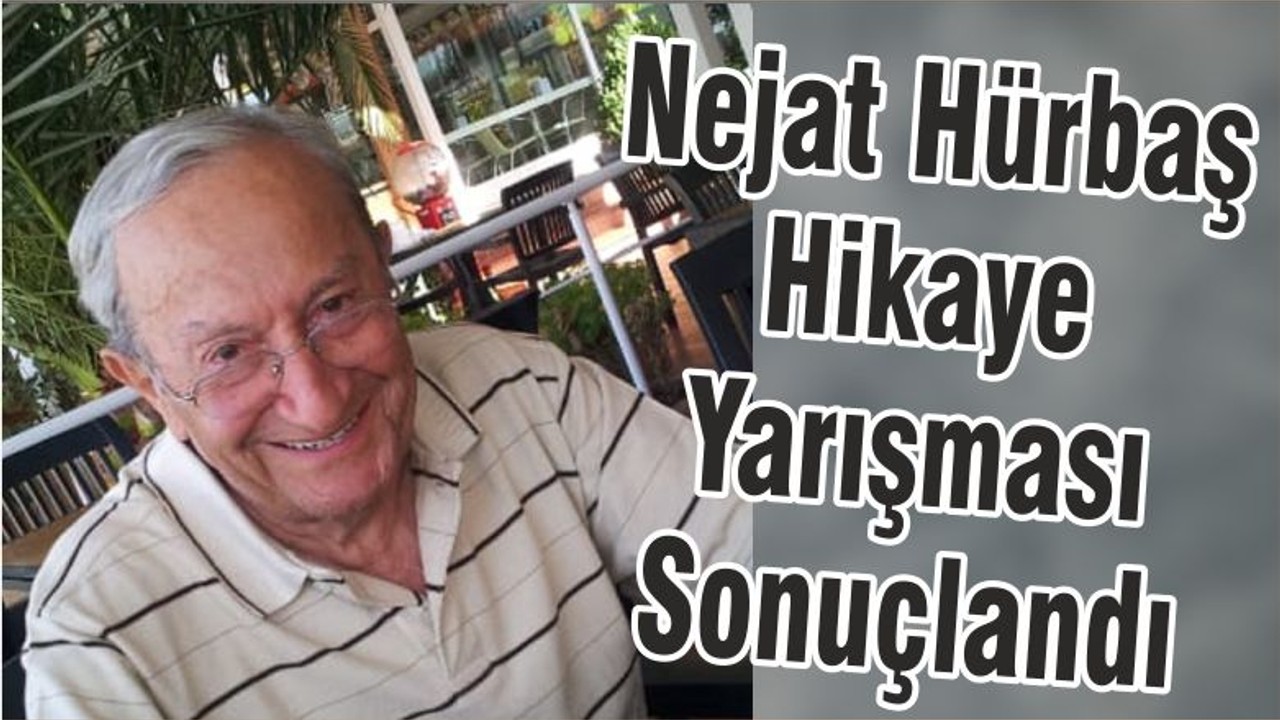 Nejat Hürbaş Hikaye Yarışması Sonuçlandı