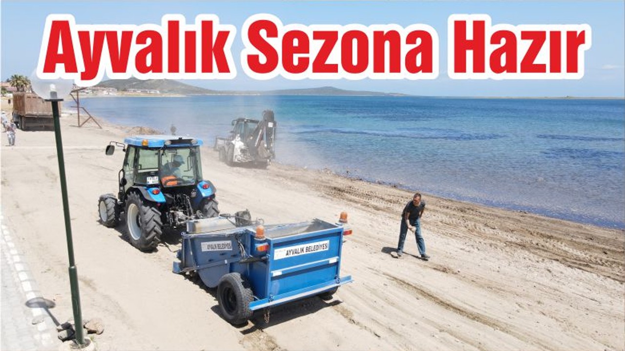 Ayvalık Sezona Hazır