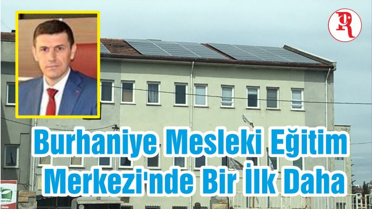 Burhaniye Mesleki Eğitim Merkezi'nde Bir İlk Daha