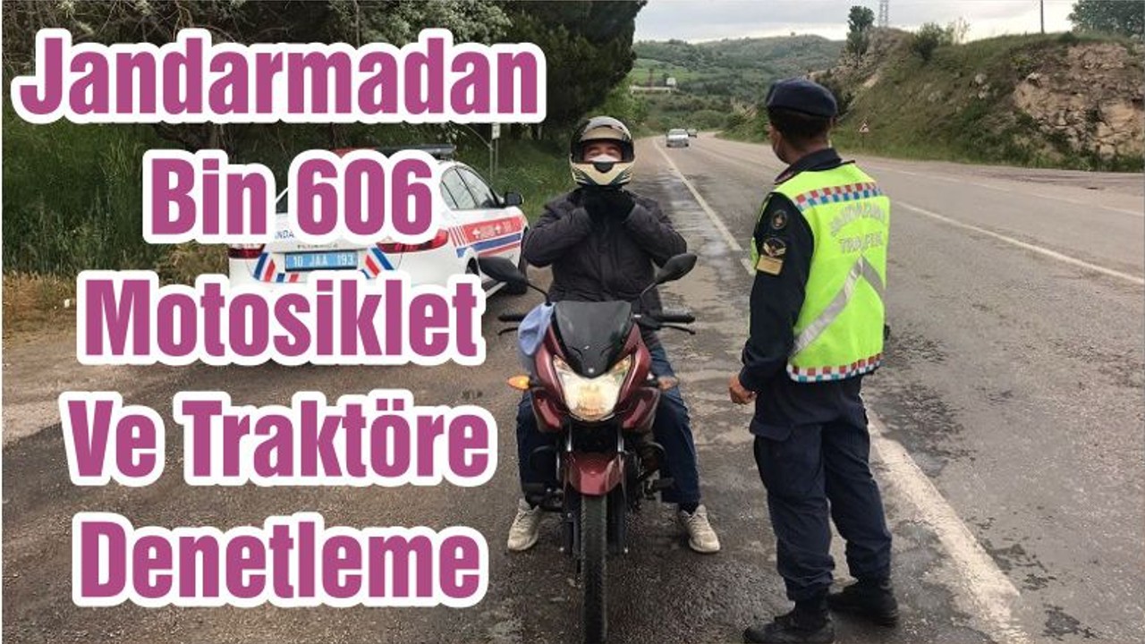 Jandarmadan Bin 606 Motosiklet Ve Traktöre Denetleme