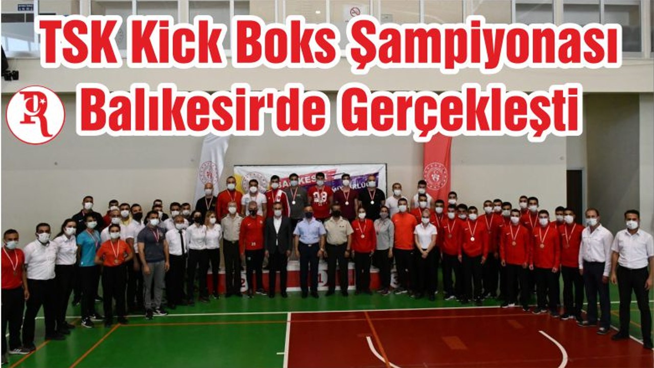 TSK Kick Boks Şampiyonası Balıkesir'de Gerçekleşti