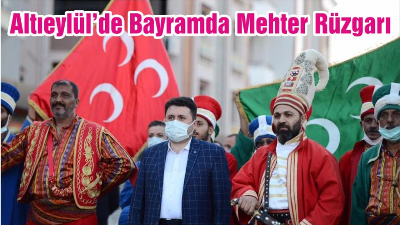 Altıeylül’de Bayramda Mehter Rüzgarı
