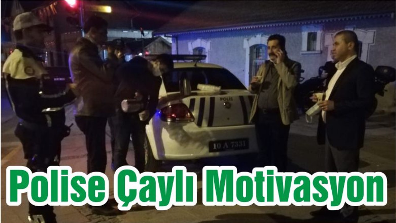 Polise Çaylı Motivasyon