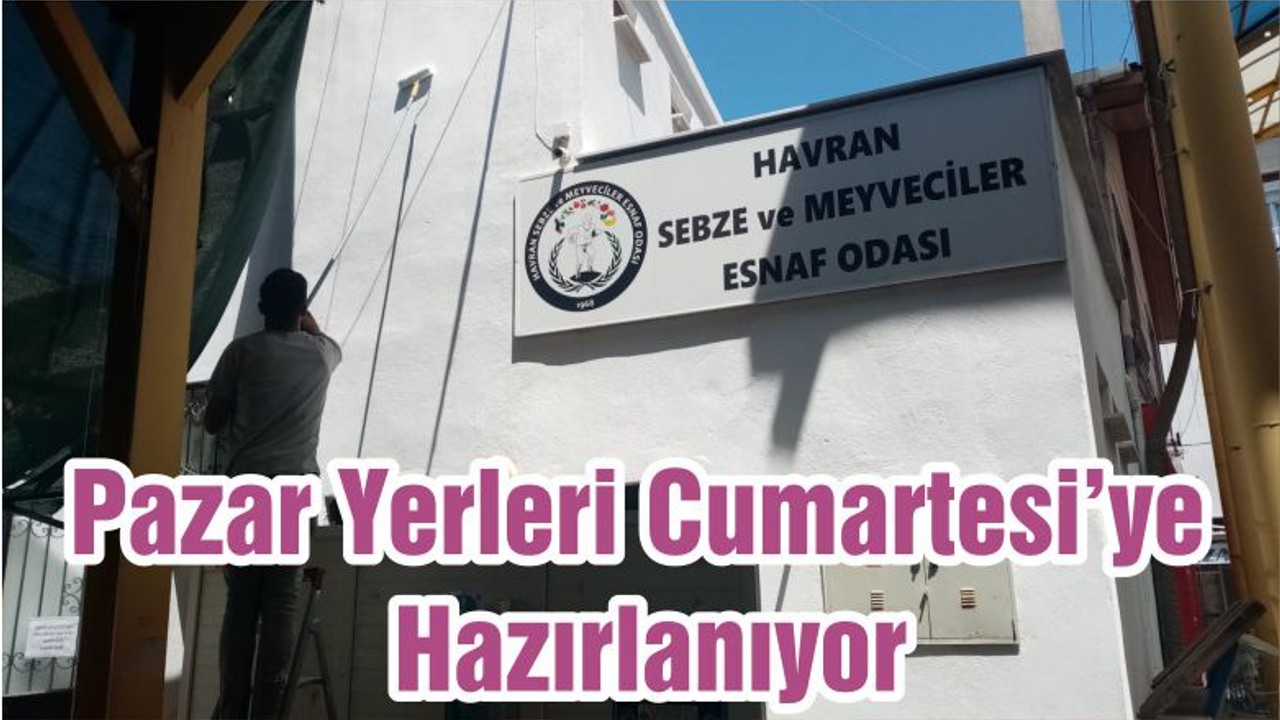Pazar Yerleri Cumartesi’ye Hazırlanıyor