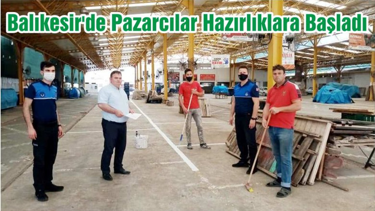 Balıkesir'de Pazarcılar Hazırlıklara Başladı