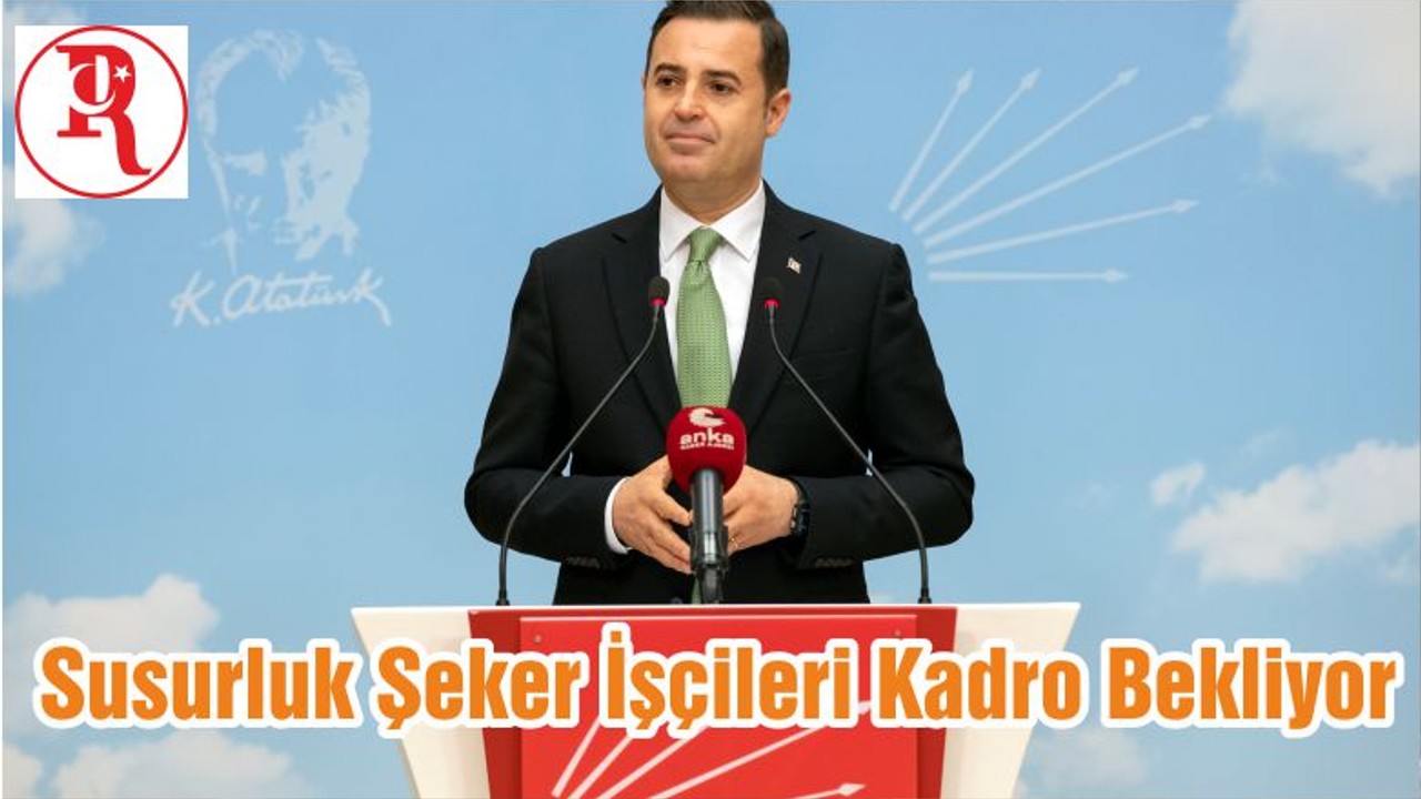Susurluk Şeker İşçileri Kadro Bekliyor
