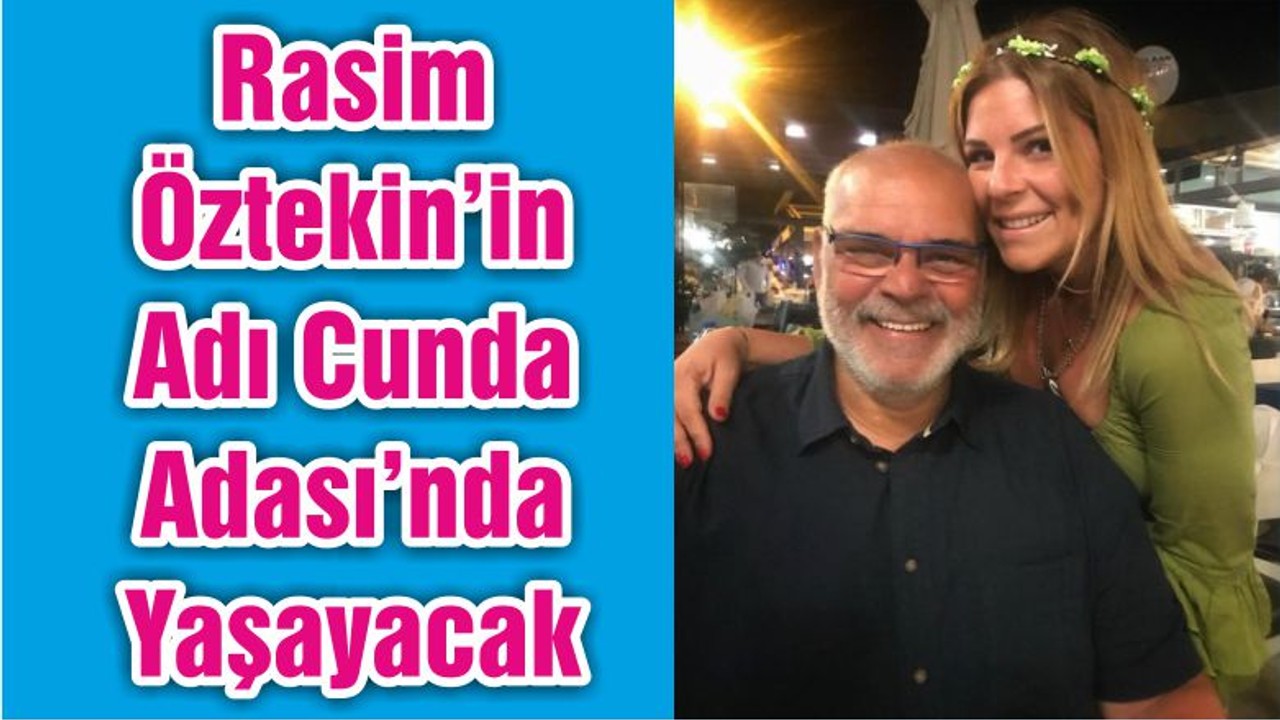 Rasim Öztekin’in Adı Cunda Adası’nda Yaşayacak