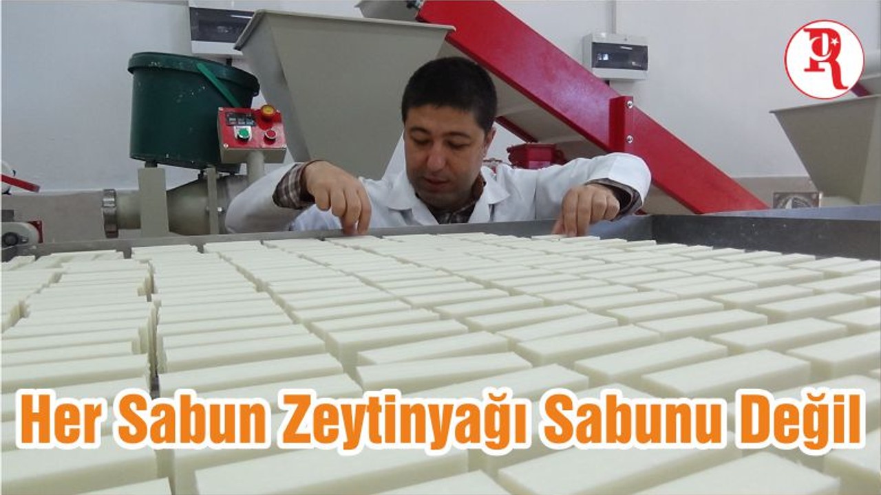 Her Sabun Zeytinyağı Sabunu Değil