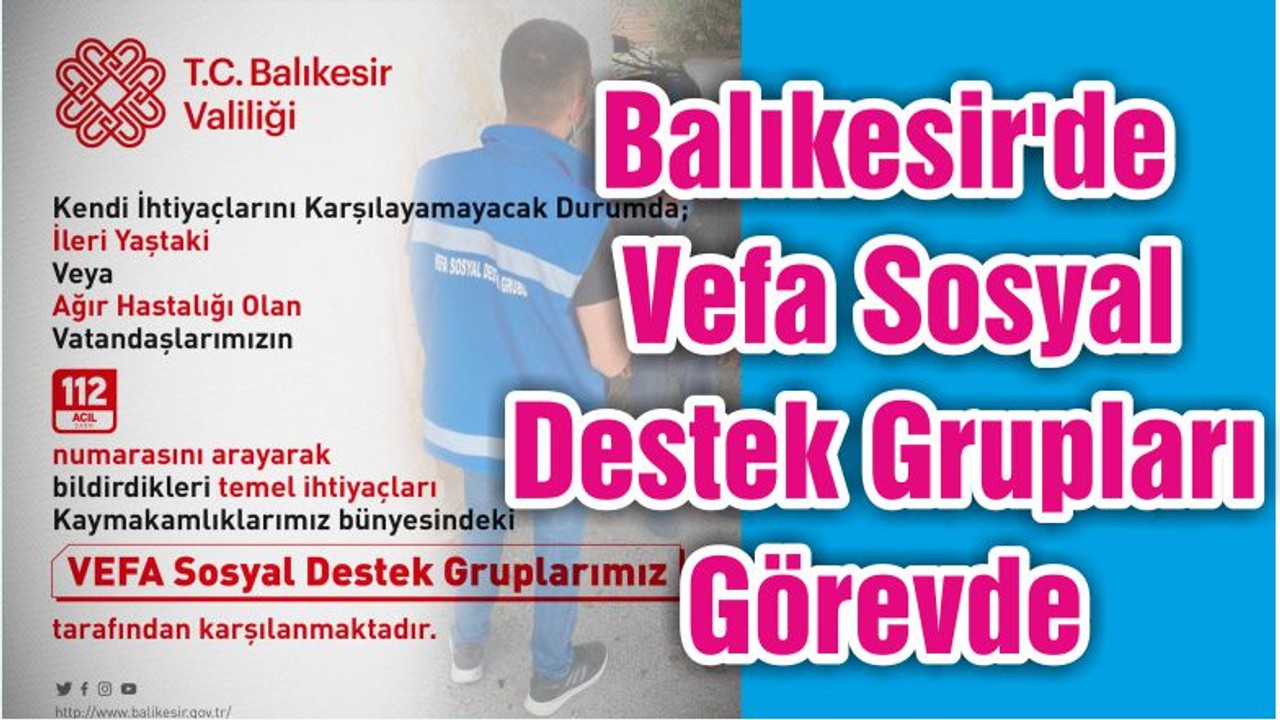 Balıkesir'de Vefa Sosyal Destek Grupları Görevde