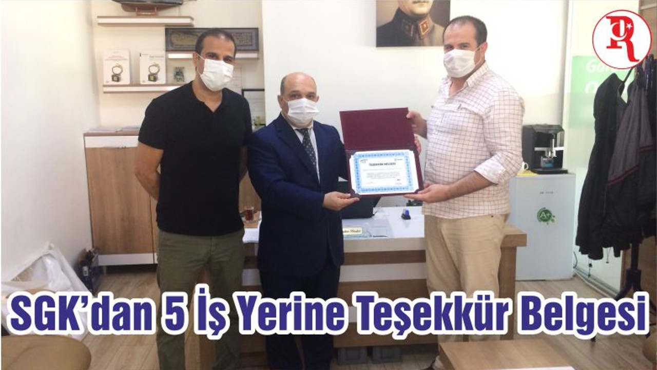 SGK’dan 5 İş Yerine Teşekkür Belgesi