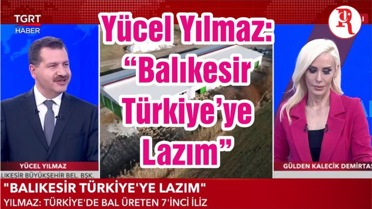 Yücel Yılmaz: “Balıkesir Türkiye’ye Lazım”