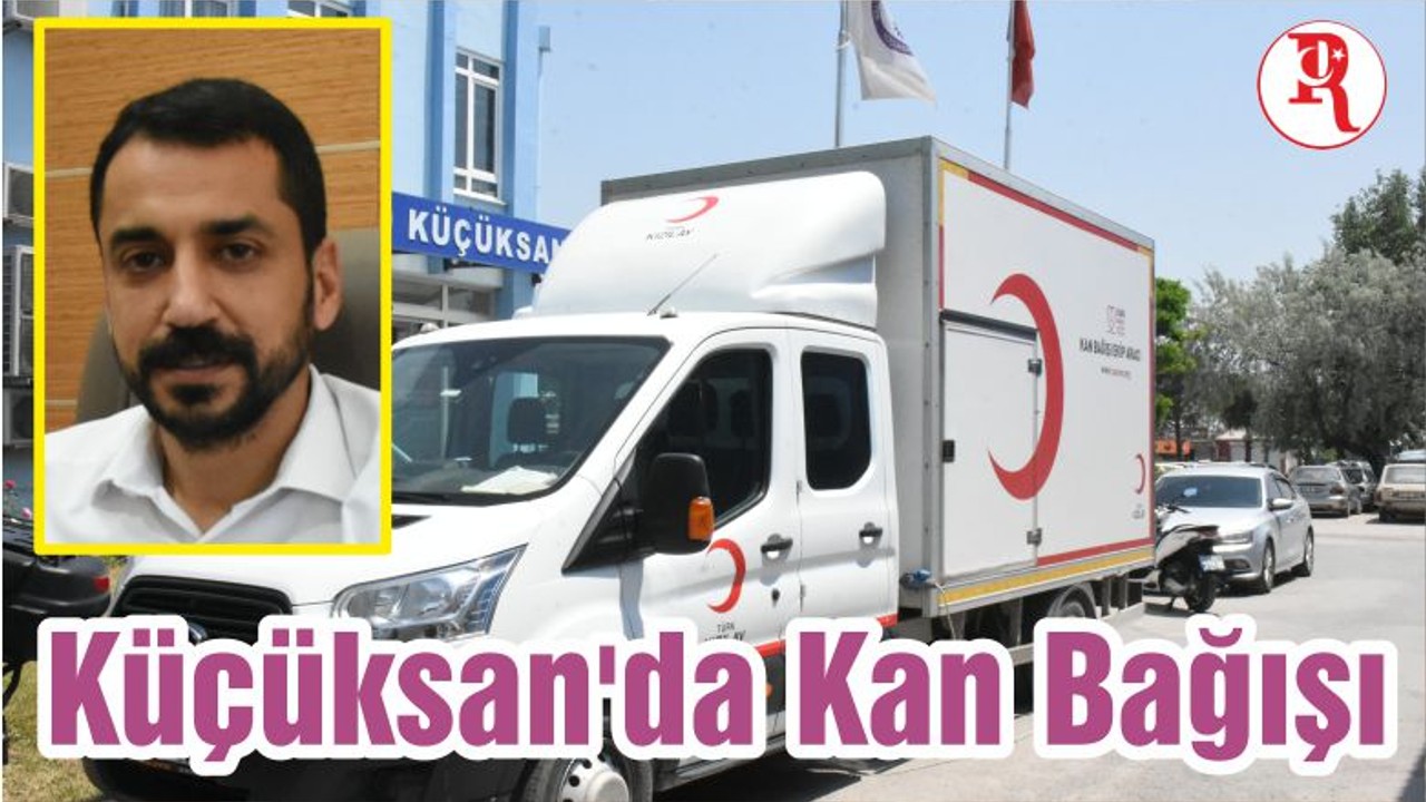 Küçüksan'da Kan Bağışı