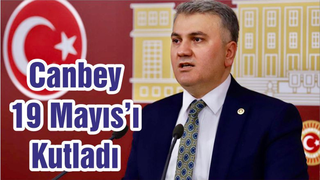 Canbey 19 Mayıs’ı Kutladı