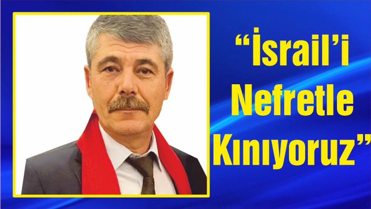 Kamu Sen İl Temsilcisi Baki “İsrail’i Nefretle Kınıyoruz”