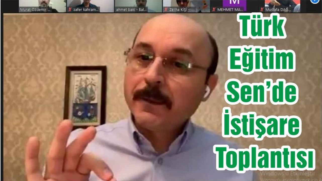 Türk Eğitim Sen’de İstişare Toplantısı