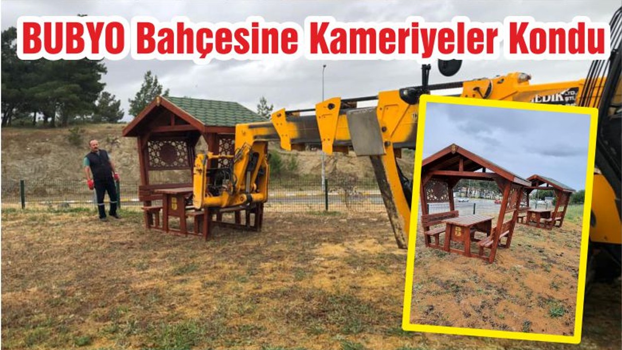 BUBYO Bahçesine Kameriyeler Kondu
