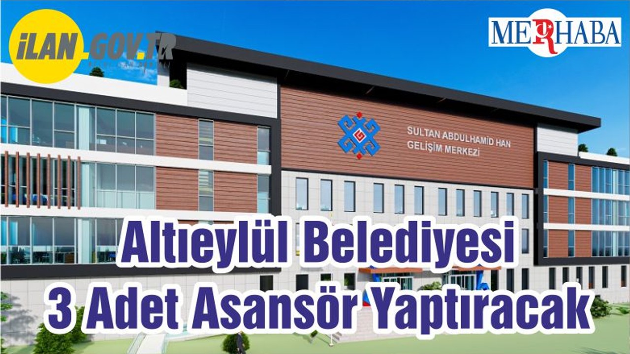 Altıeylül Belediyesi 3 Adet Asansör Yaptıracak