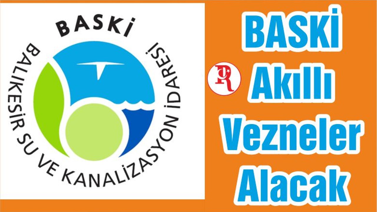 BASKİ Akıllı Vezneler Alacak
