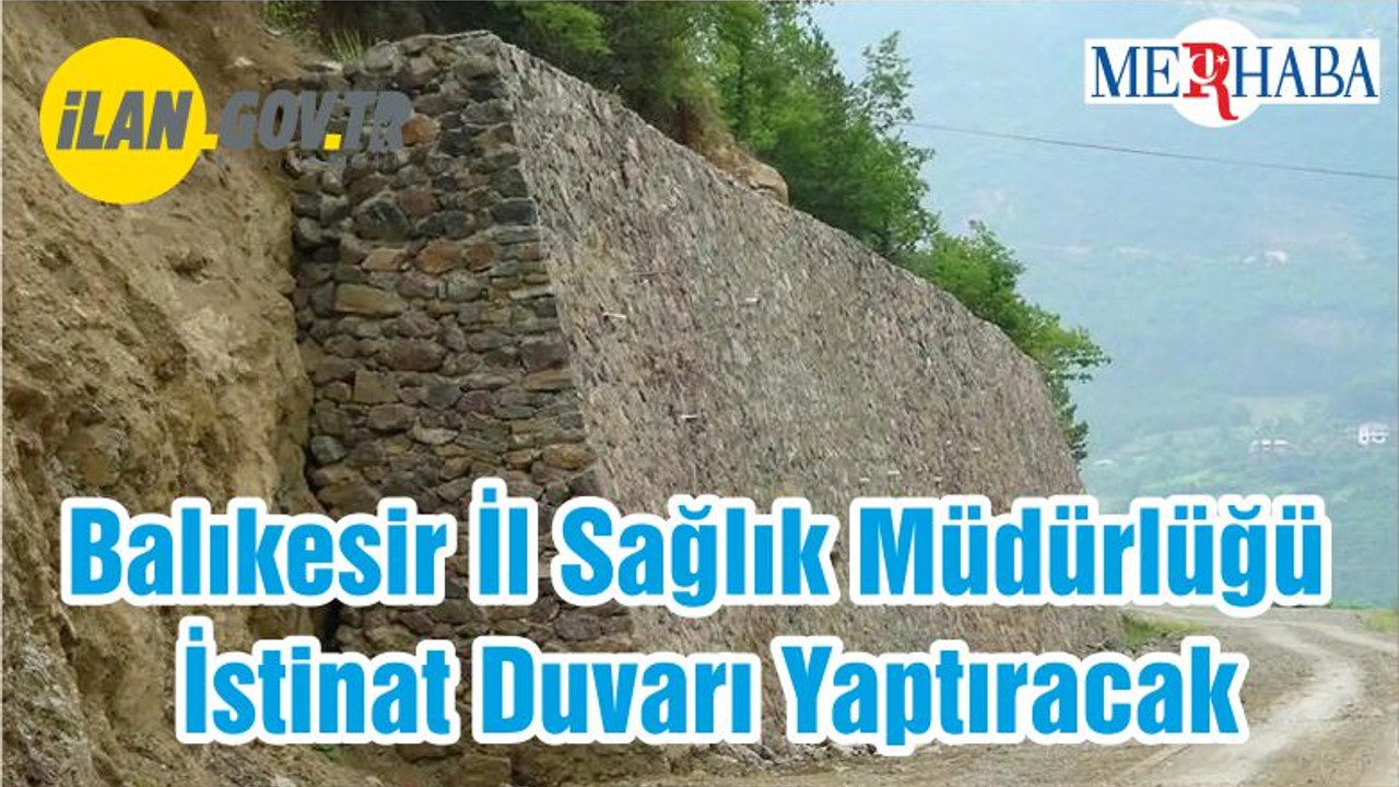 Balıkesir İl Sağlık Müdürlüğü İstinat Duvarı Yaptıracak