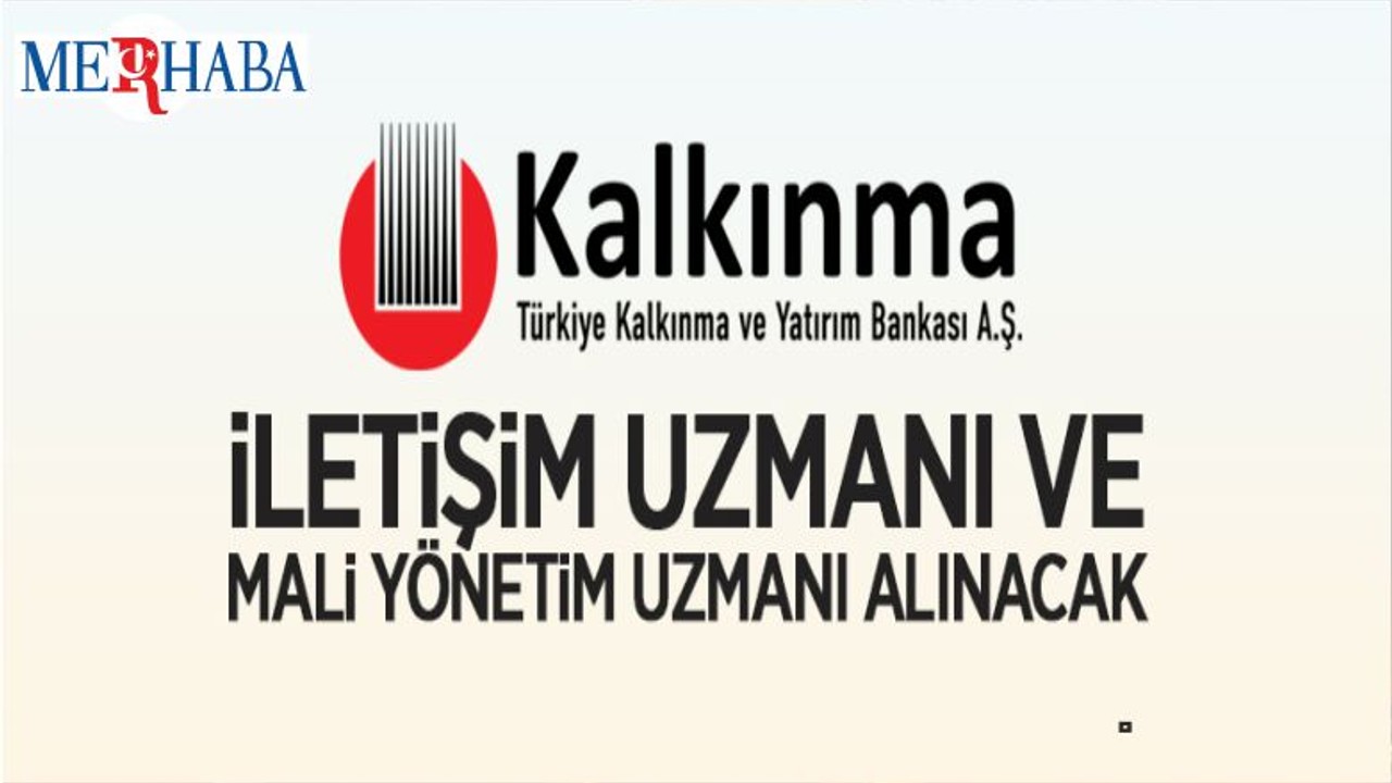 Türkiye Kalkınma ve Yatırım Bankası Bireysel Danışman Alacak