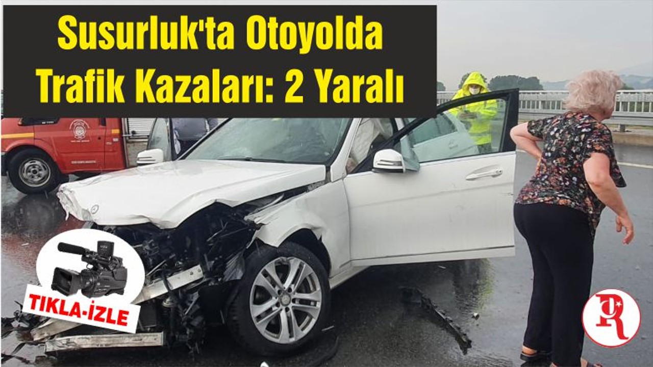 Susurluk'ta Otoyolda Trafik Kazaları: 2 Yaralı