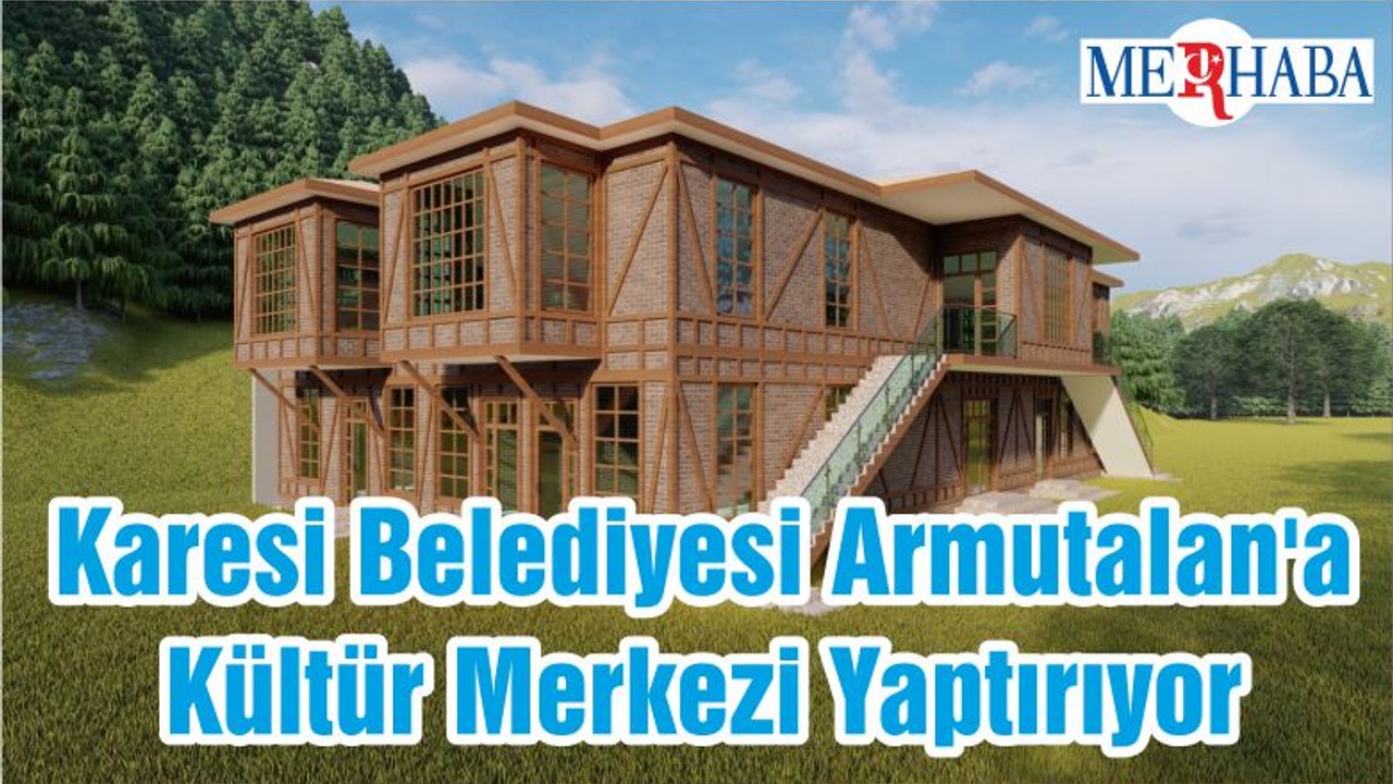 Karesi Belediyesi Armutalan'a Kültür Merkezi Yaptırıyor