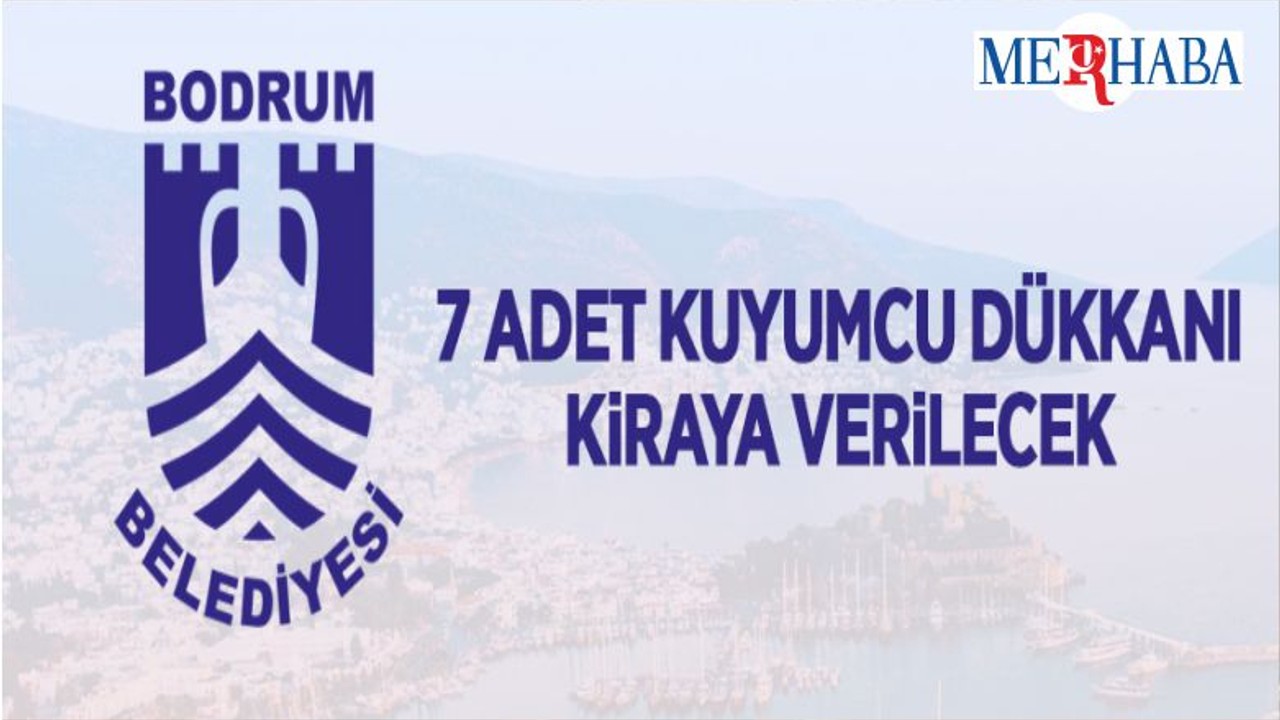 Bodrum Belediyesinden Kiralık Kuyumcu Dükkanları