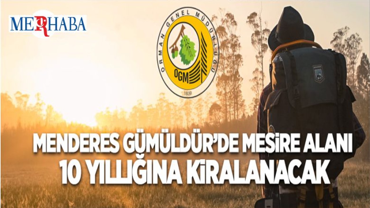 Menderes Gümüldür'de C Tipi Mesire Alanı 10 Yıllığına Kiraya Verilecek