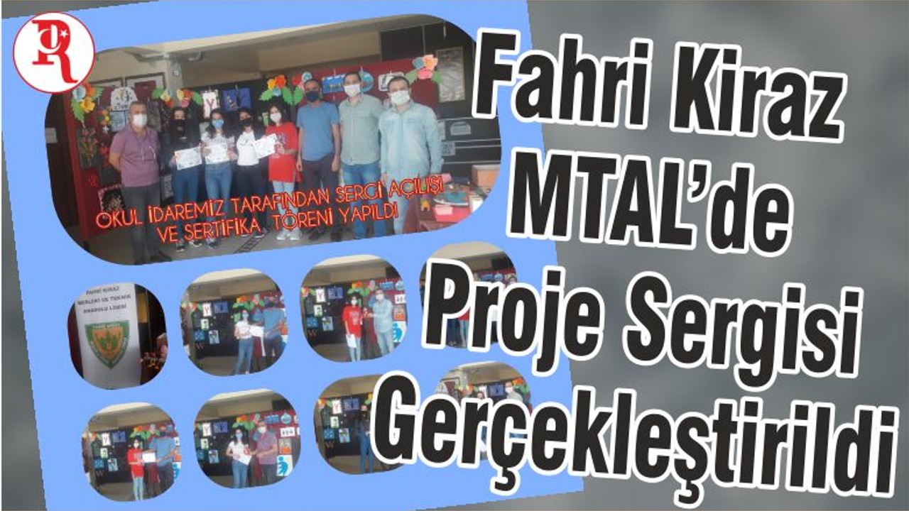 Fahri Kiraz MTAL’de Proje Sergisi Gerçekleştirildi