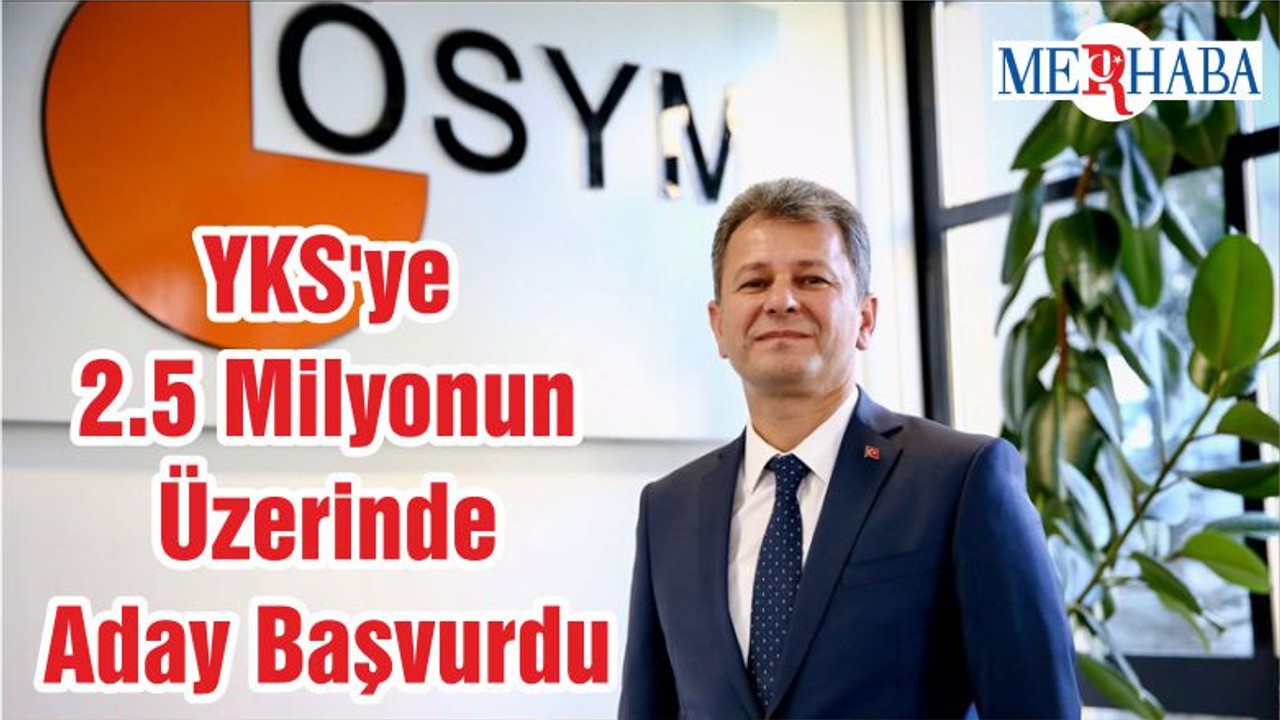 YKS'ye 2.5 Milyonun Üzerinde Aday Başvurdu