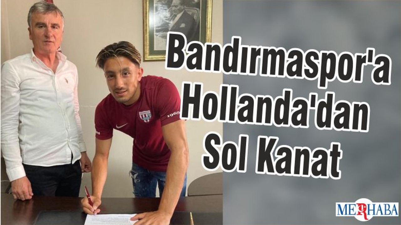 Bandırmaspor'a Hollanda'dan Sol Kanat