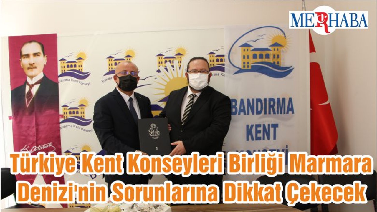 Türkiye Kent Konseyleri Birliği Marmara Denizi'nin Sorunlarına Dikkat Çekecek