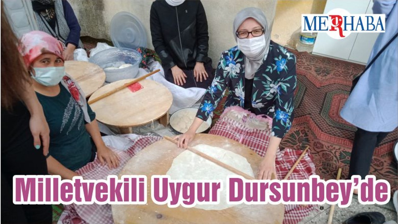 Milletvekili Uygur Dursunbey’de