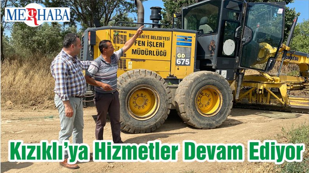 Kızıklı’ya Hizmetler Devam Ediyor