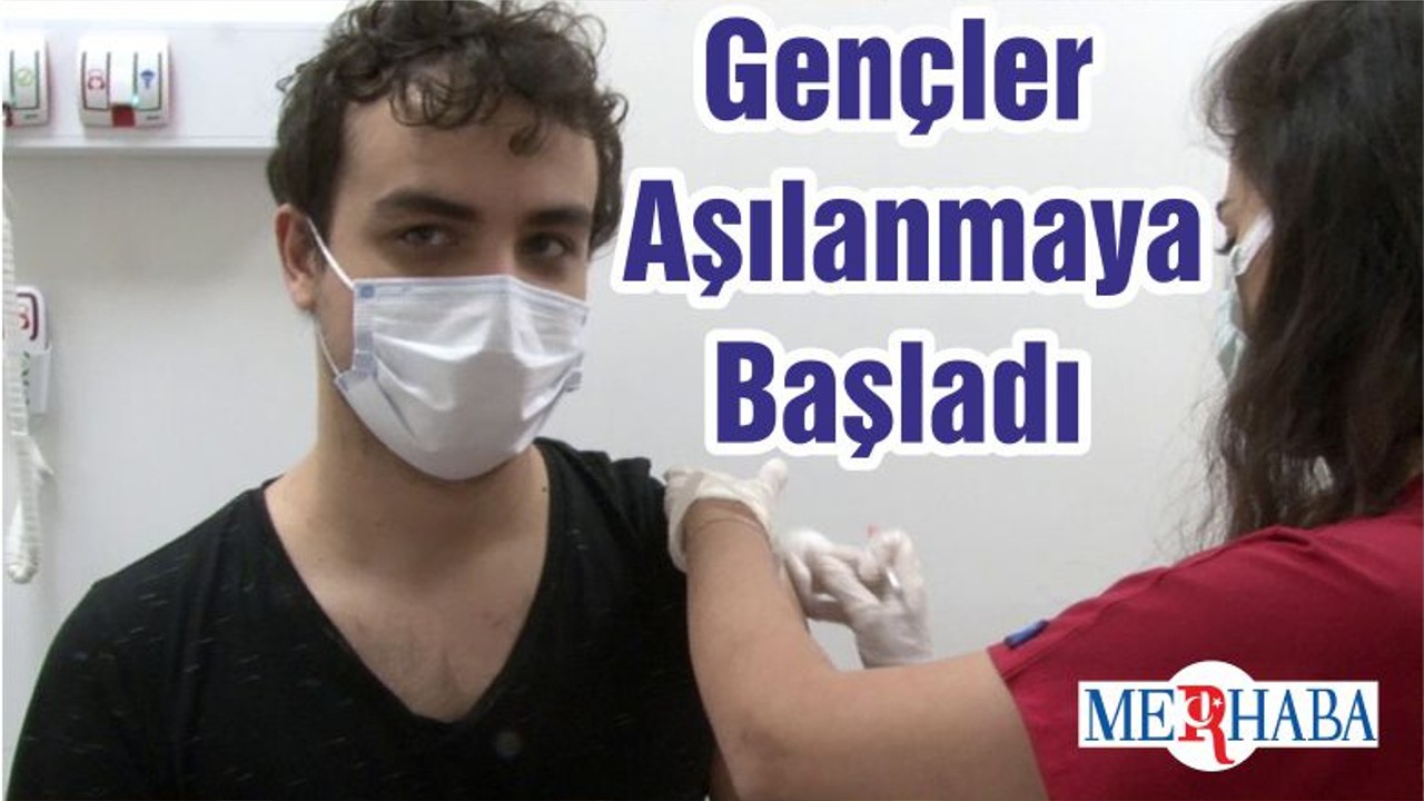 Gençler Aşılanmaya Başladı
