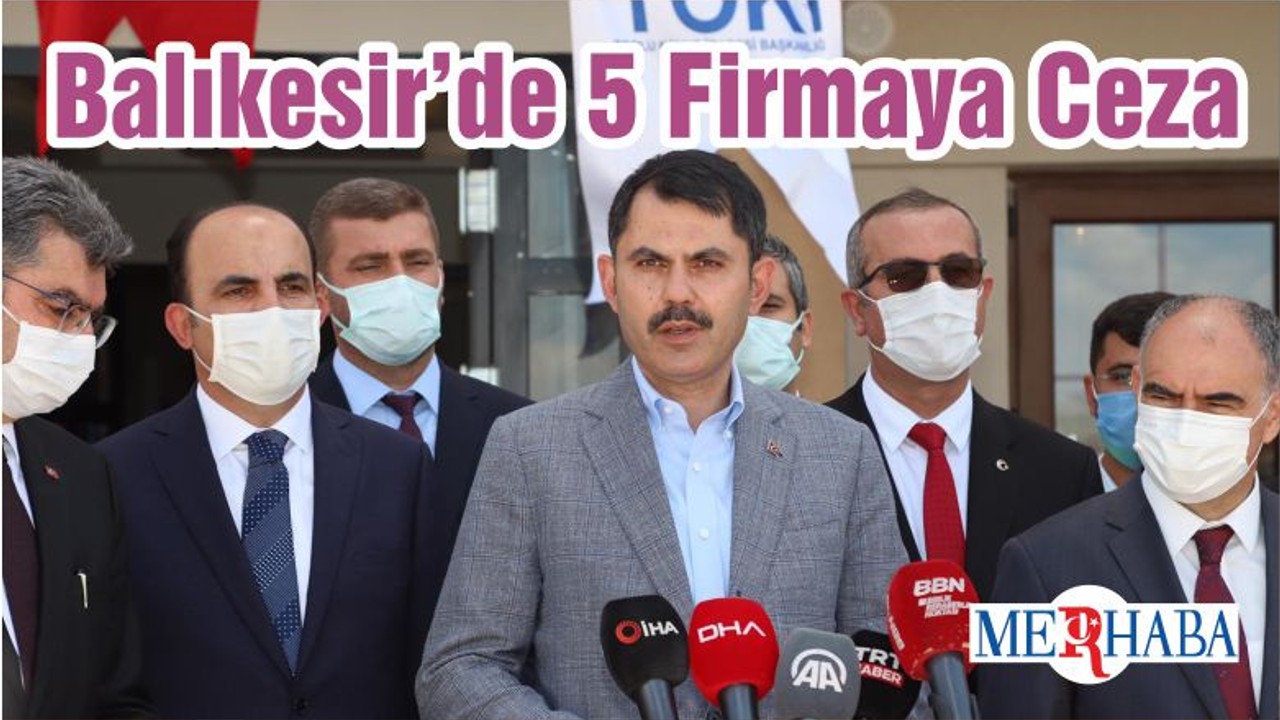 Balıkesir’de 5 Firmaya Ceza